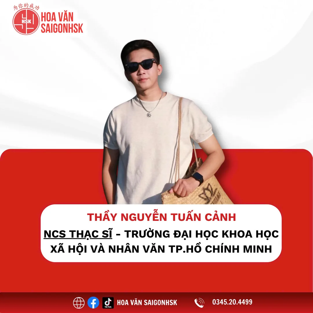 Thầy Nguyễn Tuấn Cảnh — NCS Thạc sĩ — Đại học Liêu Thành, Trung Quốc